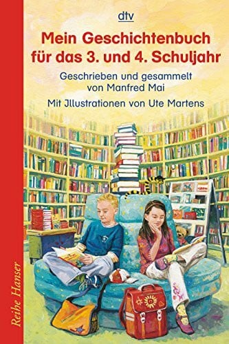 Martens, Ute Mein Geschichtenbuch für das 3. und 4. Schuljahr (Reihe Hanser)