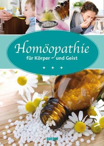 garant Verlag GmbH Homöopathie: Für Körper und Geist