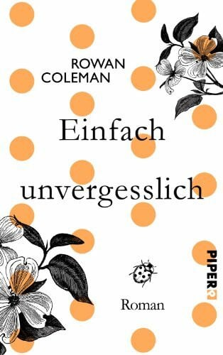 Heimburger, Marieke Einfach unvergesslich: Roman