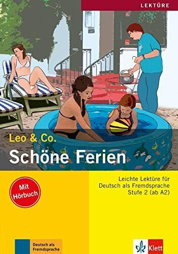 Scherling, Theo Schöne Ferien: Lektüre Deutsch als Fremdsprache A2. Buch mit Audio-CD (Leo & Co.)