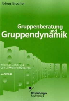 Rosenberger, Walter Gruppenberatung und Gruppendynamik