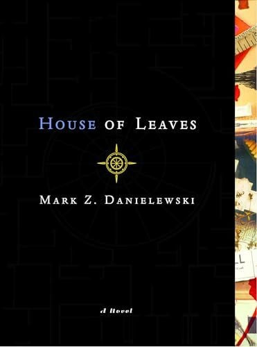 Danielewski, Mark Z. House of Leaves: The Remastered Full-Color Edition