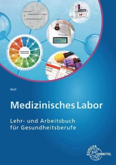 Wolf, Edeltraud Medizinisches Labor: Lehr- und Arbeitsbuch für Gesundheitsberufe