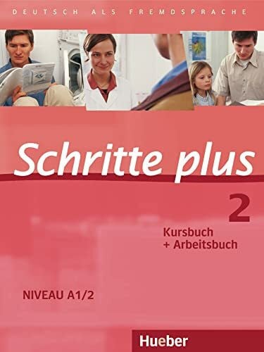 Saupe, Jörg Schritte plus 2: Deutsch als Fremdsprache / Kursbuch + Arbeitsbuch