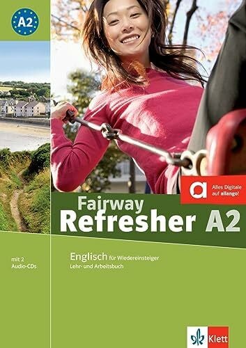 Lewis-Jones, Peter Fairway Refresher. Lehrb. A2 + 2 Audio-CDs: Englisch für Wiedereinsteiger. Kurs- und Übungsbuch mit Audio-CD (Fairway Refresher: Englisch für Wiedereinsteiger)