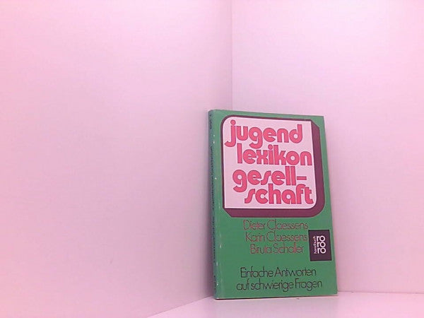 Schaller, Biruta Jugendlexikon Gesellschaft (rororo handbuch)