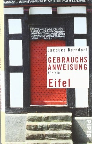 Berndorf, Jacques Gebrauchsanweisung für die Eifel