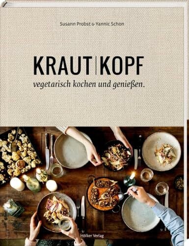 Schon, Yannic Krautkopf: Vegetarisch kochen und genießen