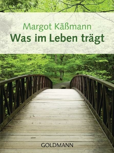 Käßmann, Margot Was im Leben trägt