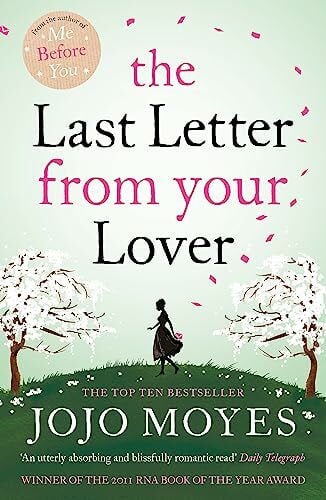 Moyes, Jojo The Last Letter from Your Lover: A love story for the ages from international bestseller, Jojo Moyes