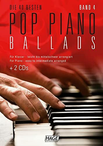 HAGE Musikverlag Pop Piano Ballads 4 mit 2 Playback-CDs: Die 40 besten Pop Piano Ballads leicht bis mittelschwer arrangiert