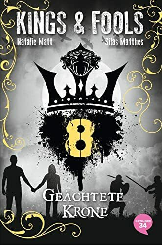 Kauer, Jacqueline Kings & Fools 8. Geächtete Krone
