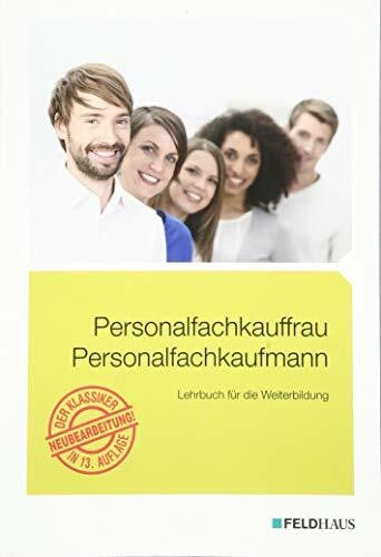 Schmidt-Wessel, Elke-H. Personalfachkauffrau /Personalfachkaufmann: Lehrbuch für die Weiterbildung