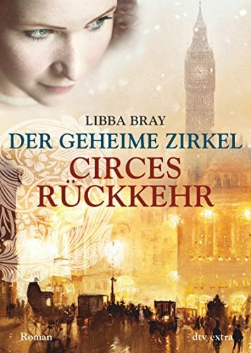 Weixelbaumer, Ingrid Der geheime Zirkel II Circes Rückkehr: Roman (Die geheimer Zirkel-Reihe, Band 2)