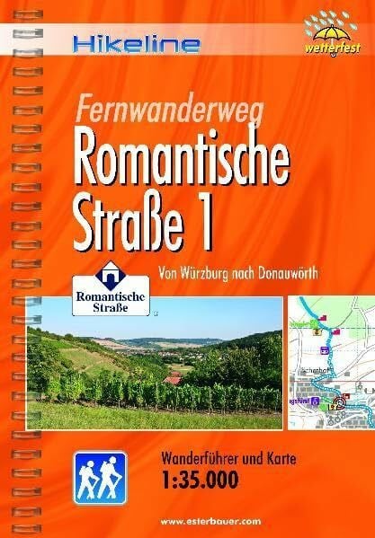 Esterbauer Verlag Hikeline Fernwanderweg Romantische Straße 1: Von Würzburg nach Donauwörth, Wanderführer mit Karte, 1:35.000, wetterfest