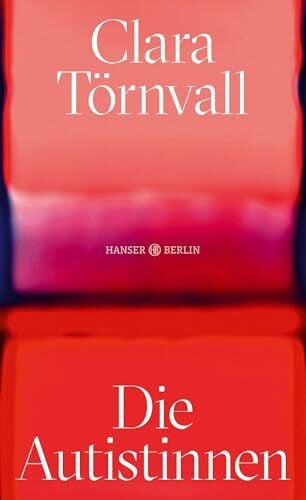 Granz, Hanna Die Autistinnen