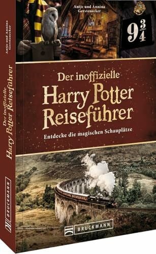 Gerstenecker, Annina Der inoffizielle Harry Potter Reiseführer: Entdecke die magischen Schauplätze. Inkl. Exklusiv-Interview mit Rufus Beck, dem Hörbuchsprecher der Harry Potter Bücher. Gewinner des ITB Buch Award 2024.