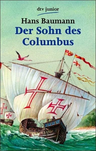 Baumann, Hans Der Sohn des Columbus