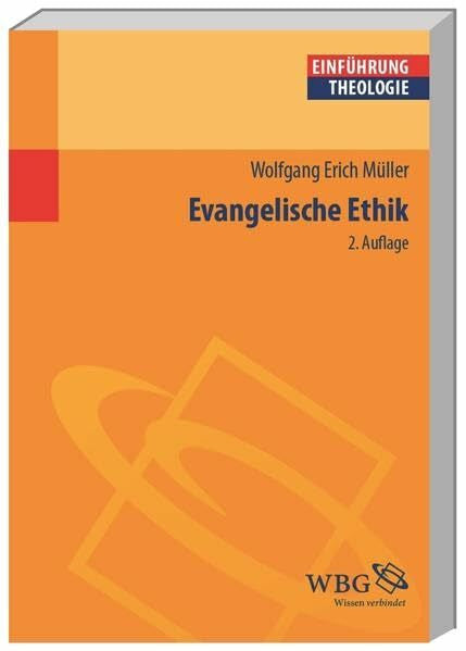 Müller, Wolfgang Evangelische Ethik (Theologie kompakt)