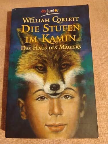 Christa Holtei Die Stufen im Kamin (Das Haus des Magiers, Band 1)