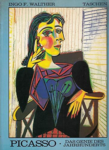 Ingo F. Walther Pablo Picasso. 1881 - 1973. Das Genie des Jahrhunderts