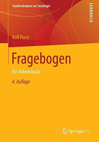 Porst, Rolf Fragebogen: Ein Arbeitsbuch (Studienskripten zur Soziologie)
