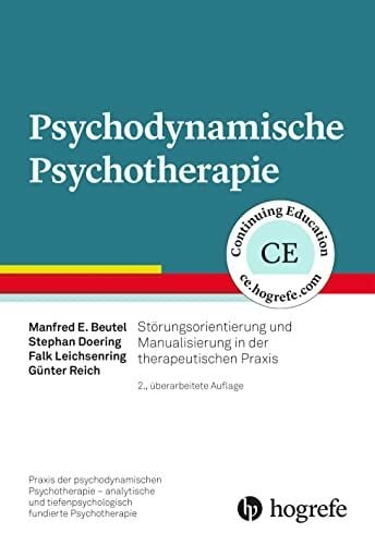 Leichsenring, Falk Psychodynamische Psychotherapie: Störungsorientierung und Manualisierung in der therapeutischen Praxis (Praxis der psychodynamischen Psychotherapie – ... tiefenpsychologisch fundierte Psychotherapie)