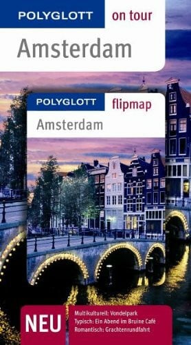 Amsterdam - Buch mit flipmap: Polyglott on tour Reiseführer