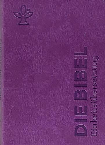 Bischöfe Deutschlands Österreichs der Schweiz u.a., der Schweiz u.a. Die Bibel. Senfkorn, Handschmeichler lila: Einheitsübersetzung, Gesamtausgabe