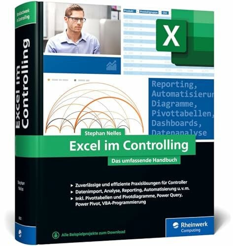 Nelles, Stephan Excel im Controlling: Zuverlässige und erprobte Praxislösungen für Controller. Aktuell zu Excel 2021 und Microsoft 365, auch für ältere Versionen geeignet
