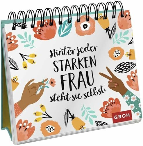 Groh Verlag Hinter jeder starken Frau steht sie selbst: Aufsteller mit inspirierenden Zitaten starker Frauen. Das perfekte Geschenk für die beste Freundin, Mutter, Schwester oder Kollegin