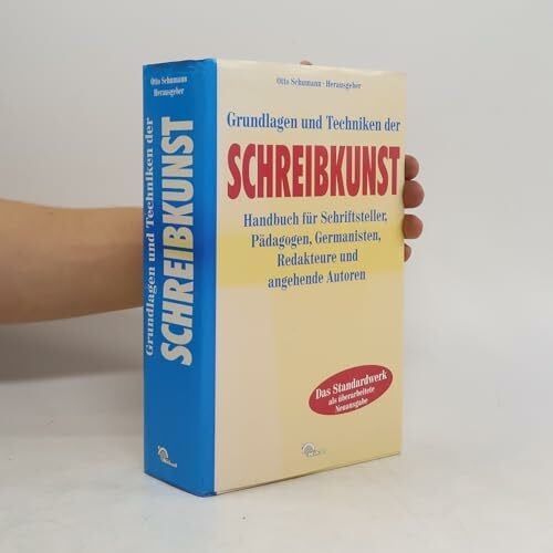 Schumann, Otto Grundlagen und Techniken der Schreibkunst