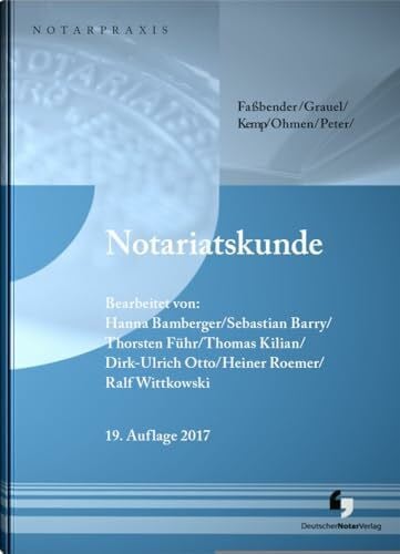 Bamberger, Hanna Notarassessorin Notariatskunde: Von Faßbender, Hermann J.; Grauel, Walter; Ohmen, Werner u. a. (NotarPraxis)