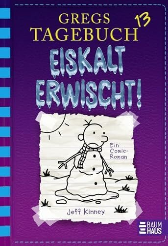 Schmidt, Dietmar Gregs Tagebuch 13 - Eiskalt erwischt!