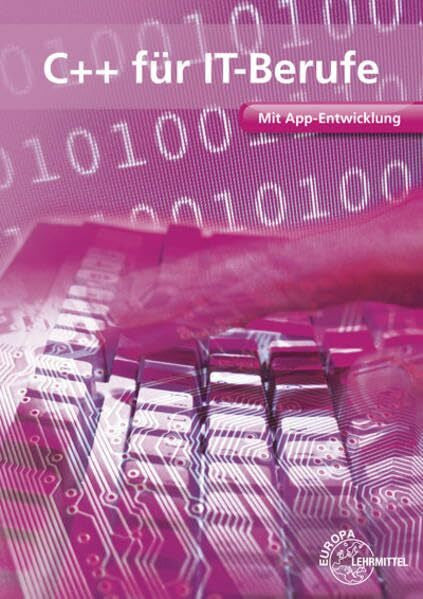 Hardy, Dirk C++ für IT-Berufe: Mit App-Entwicklung