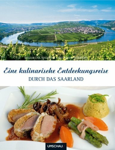 Schneider, Mechthild Eine kulinarische Entdeckungsreise durch das Saarland