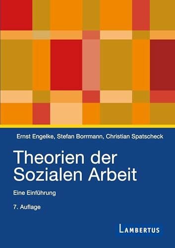 Stefan Borrmann Theorien der Sozialen Arbeit (Studienausgabe): Eine Einführung