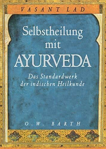 Hildegard Höhr Selbstheilung mit Ayurveda: Das Standardwerk der indischen Heilkunde (O. W. Barth im Scherz Verlag)