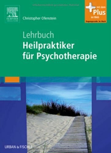 Ofenstein, Christopher Lehrbuch Heilpraktiker für Psychotherapie: mit Zugang zum Elsevier-Portal