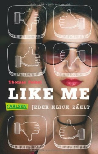 Feibel, Thomas Like me. Jeder Klick zählt - E-Book inklusive: Inklusive E-Book