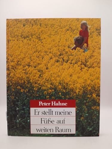 Hahne, Peter Er stellt meine Füsse auf weiten Raum (Hänssler-Präsente)