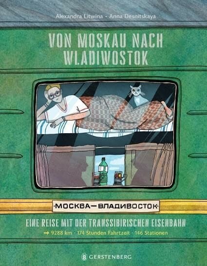 Desnitskaya, Anna Von Moskau nach Wladiwostok: Eine Reise mit der Transsibirischen Eisenbahn