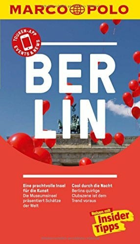Berger, Christine MARCO POLO Reiseführer Berlin: Reisen mit Insider-Tipps. Inkl. kostenloser Touren-App