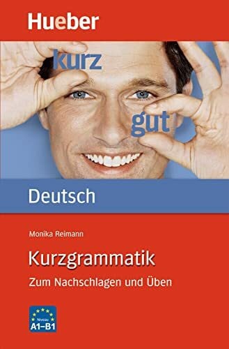 Reimann, Monika Kurzgrammatik Deutsch: Zum Nachschlagen und Üben / Ausgabe Deutsch