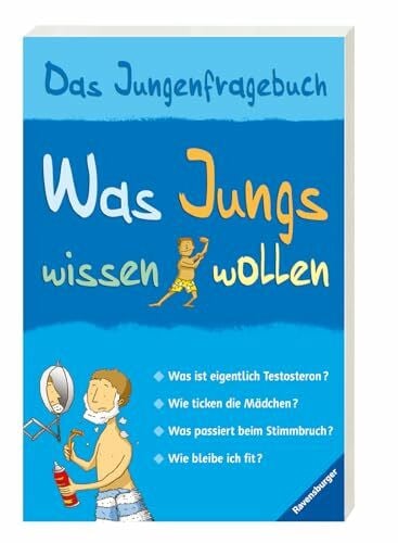 Hensel, Wolfgang Was Jungs wissen wollen - Das Jungenfragebuch; Aufklärungsbuch für Jungs ab 10 Jahren: Das Jungenfragebuch