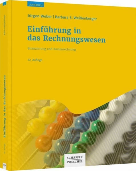 Weißenberger, Barbara E. Einführung in das Rechnungswesen: Bilanzierung und Kostenrechnung