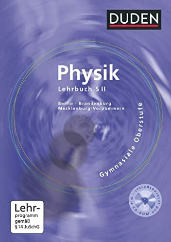 Löffler, Rainer Duden Physik - Sekundarstufe II - Berlin, Brandenburg und Mecklenburg-Vorpommern: Schulbuch mit CD-ROM