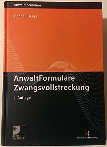 Schatz, Jochen AnwaltFormulare Zwangsvollstreckung: Erläuterungen und Muster