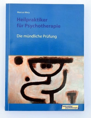 Mery, Marcus Die mündliche Prüfung Heilpraktiker Psychotherapie