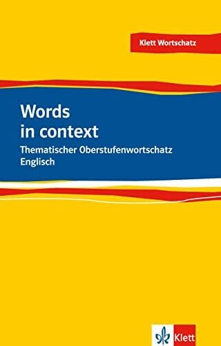 Carleton-Gertsch, Louise Words in Context. Thematischer Oberstufenwortschatz Englisch